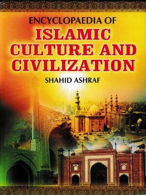 cover image of Encyclopaedia of Islamic Culture and Civilization (Culture of Education In Islam)